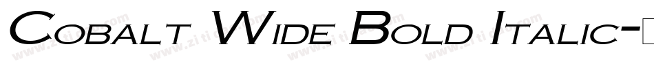Cobalt Wide Bold Italic字体转换